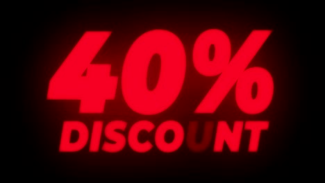 40 percent discount text flickering display promotional loop.