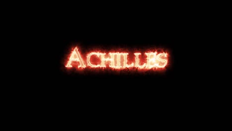 achilles written with fire. loop