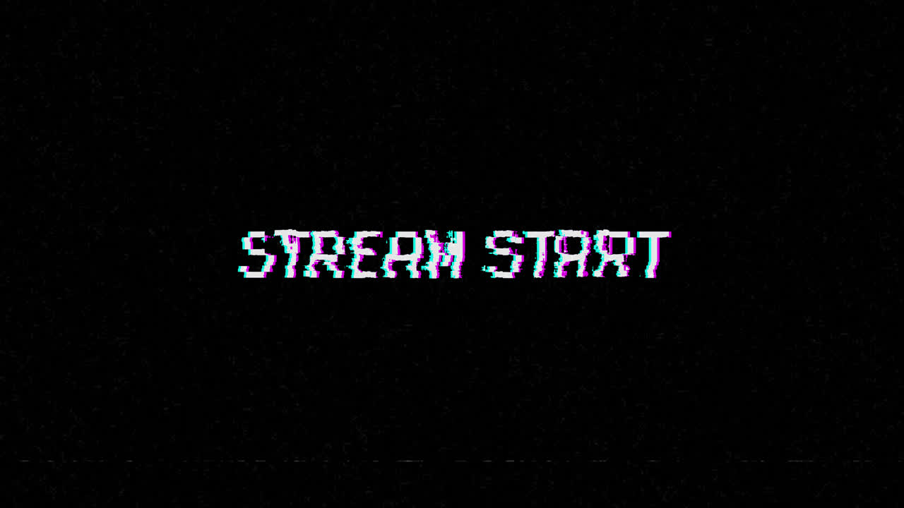 Stream Start Text with Glitch and Static Effect