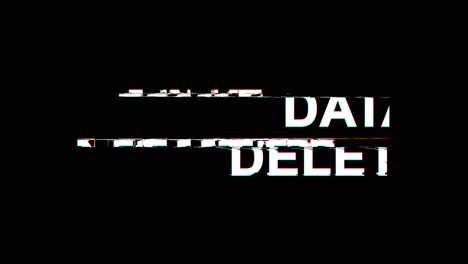 data deleted glitch effect text digital tv distortion