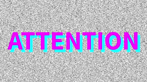 attention. word about problem on noisy screen. looping vhs interference. vintage animated background. attracting public