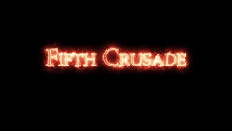 fifth crusade written with fire. loop