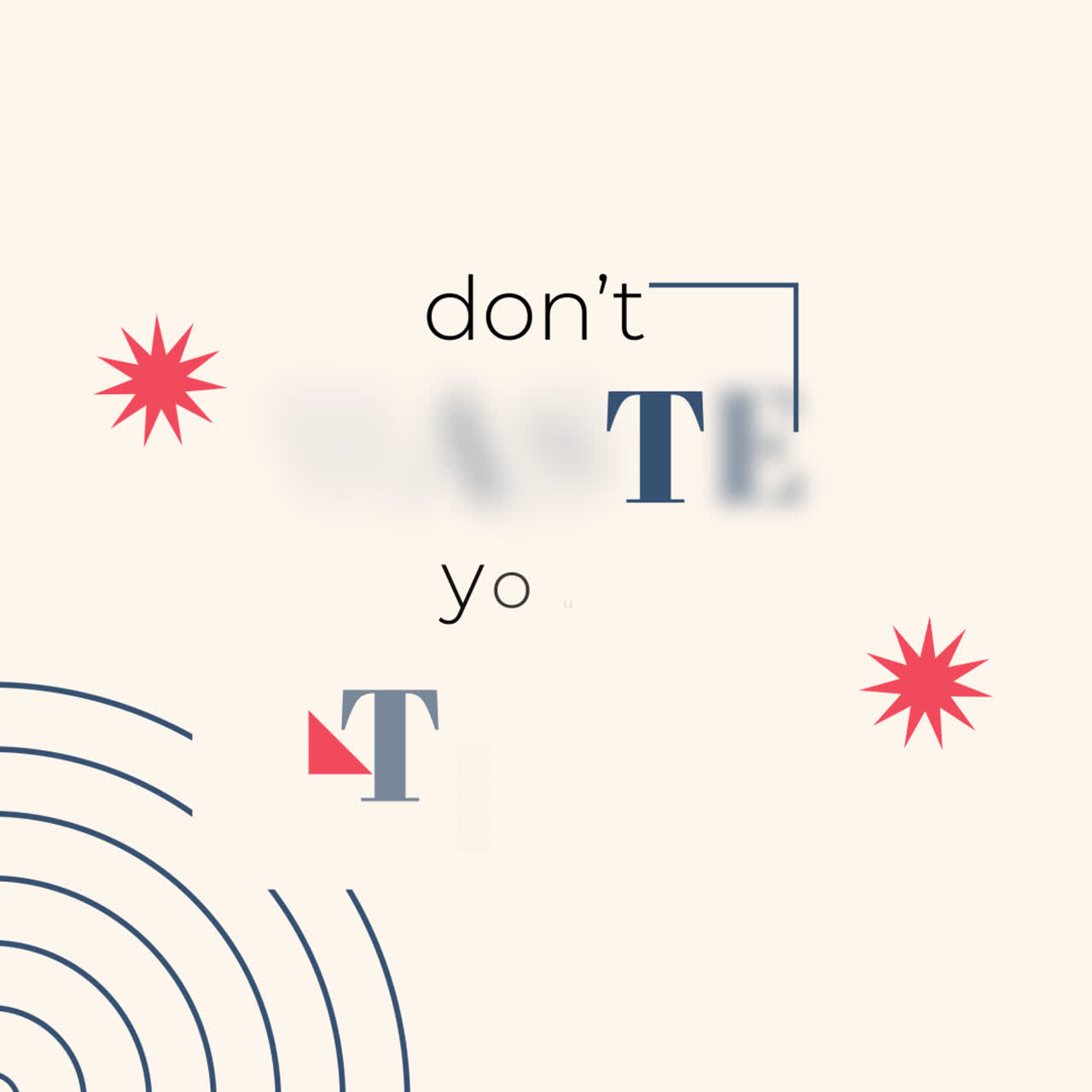 Don't Waste Your Time Motivational Quote