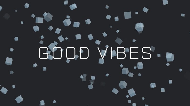Animation of good vibes text over cubes on black background