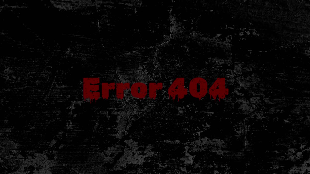 Error 404 Text Flickering on Dark Grunge Background
