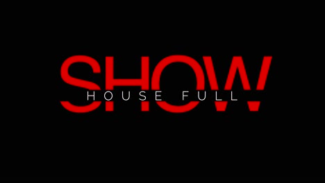 show house full red and white text animation