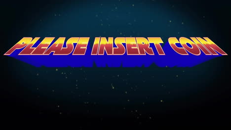 animation of please insert coin text glowing on starry background