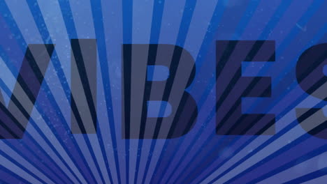 Bold VIBES text with starry animation on blue radial striped background