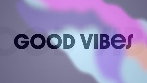 animación de texto buenas vibraciones, en negro, rosado borroso púrpura y formas azules