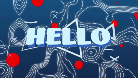 animation of hello text banner and red abstract shapes against topography on blue background