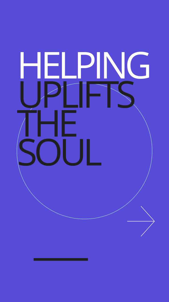 Helping Uplifts The Soul - Animated Quote