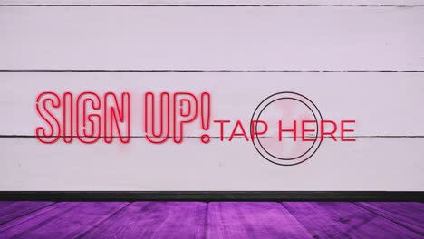 animation of sign up tap here text over wooden background