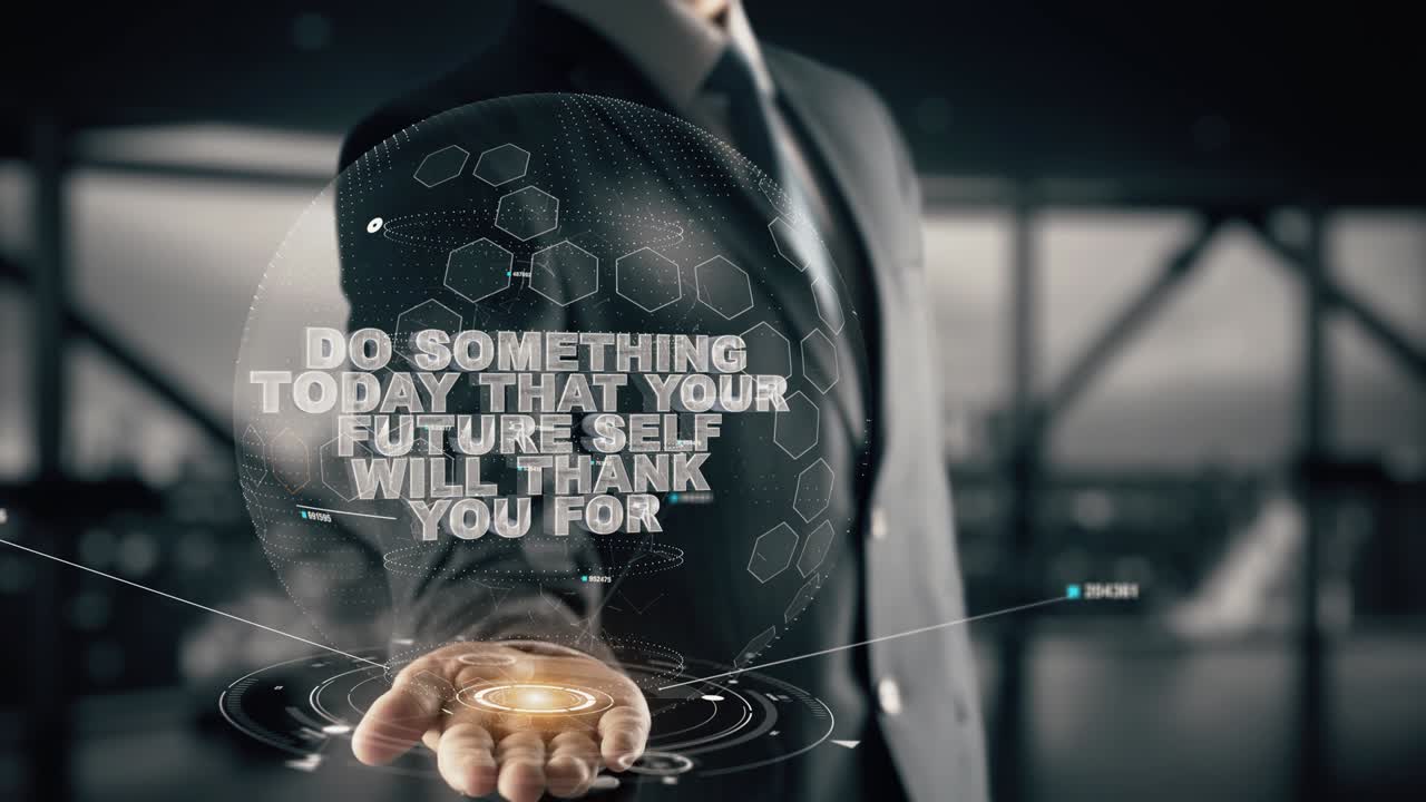 오늘 당신의 미래의 자아가 감사할 수있는 일을하십시오.