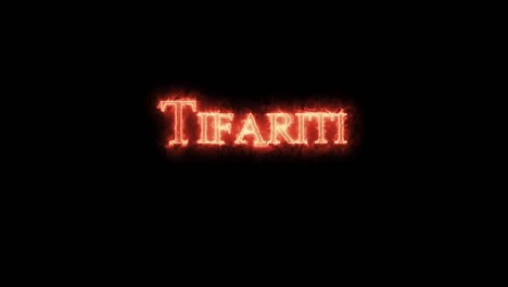 tifariti written with fire. loop