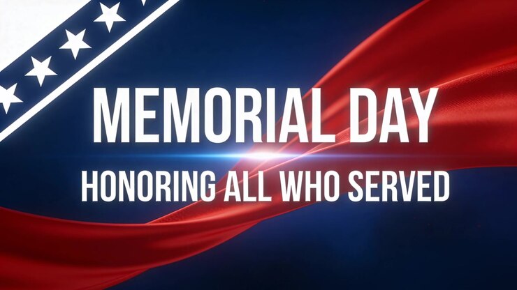 Playing MEMORIAL DAY center title showing HONORING ALL WHO SERVED on navy backdrop with red ribbon